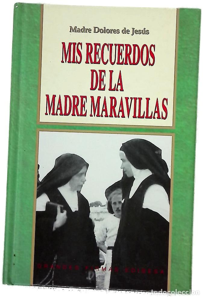 B&uuml;cher: Mis recuerdos de la Madre Maravillas
