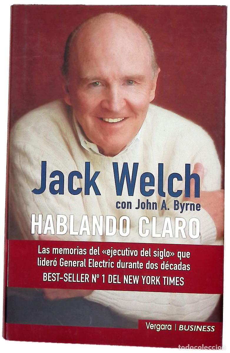 B&uuml;cher: Hablando claro - Welch, Jack; Byrne, John A