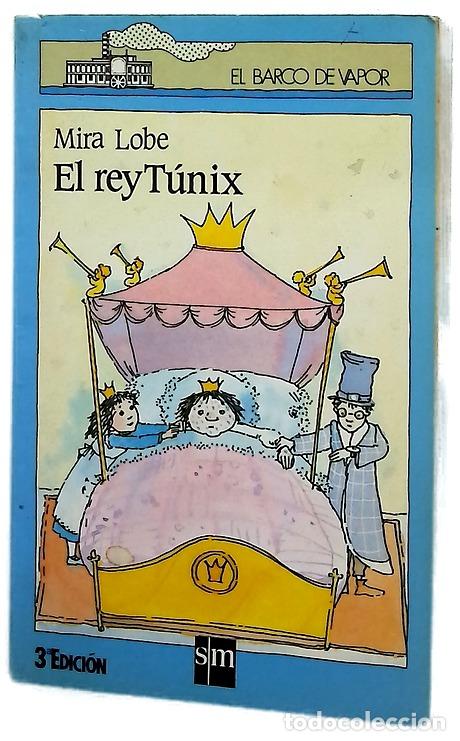 B&uuml;cher: El rey T&uacute;nix - Lobe, Mira; Olasagasti, Manuel; Rius, Roser