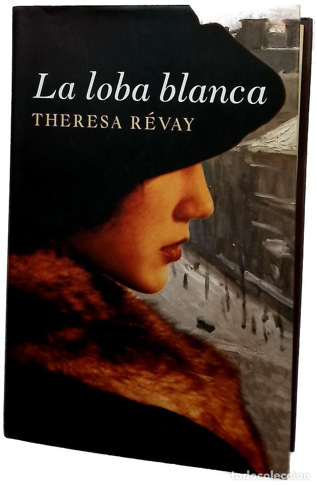 Libros: La loba blanca - R&eacute;vay, Th&eacute;r&eacute;sa; Reyes Camps, Francesc