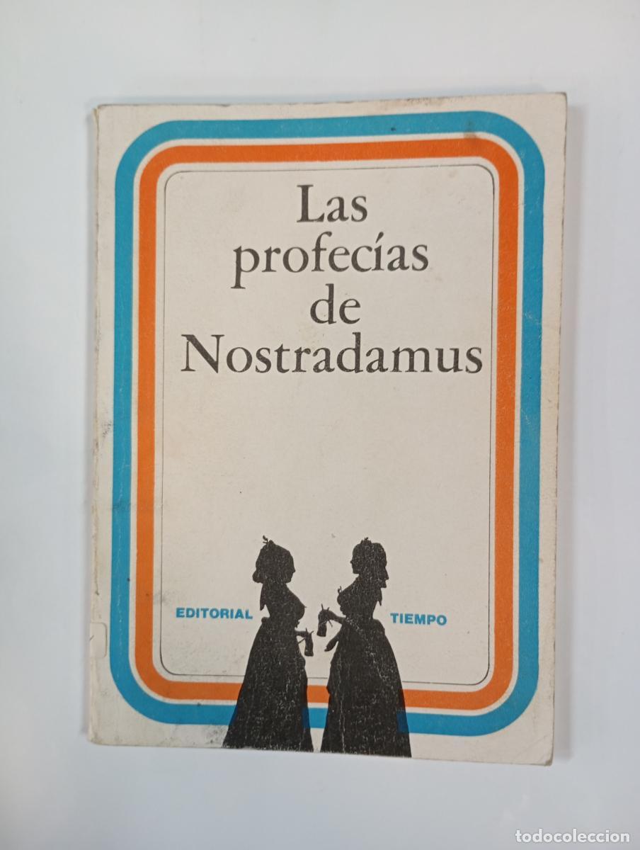 Libri di seconda mano: LAS PROFEC&Iacute;AS DE NOSTRADAMUS. - VV.AA. TDK999