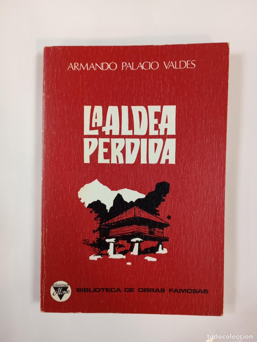 books: La aldea perdida. - Armando Palacio Vald&eacute;s. TDK999
