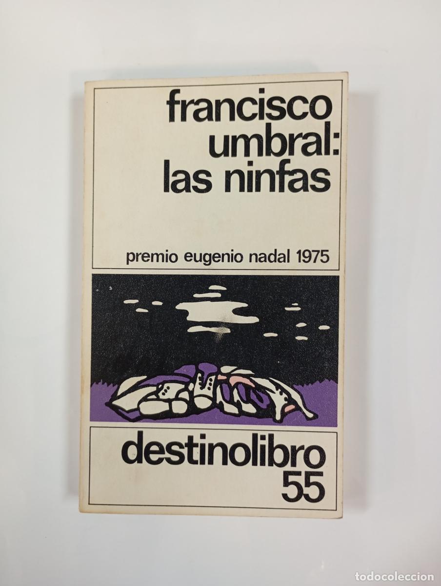Livros em segunda m&atilde;o: Las ninfas. Destinolibro 55. - Francisco Umbral. TDK999