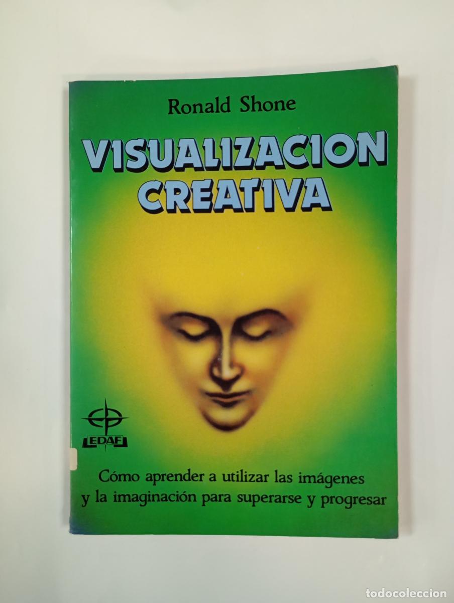 B&uuml;cher: Visualizaci&oacute;n creativa. - Ronald Shone. TDK999
