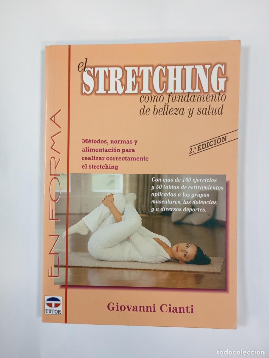 Libri di seconda mano: EL STRETCHING COMO FUNDAMENTO DE BELLEZA Y SALUD. - Giovanni Cianti. TDK999