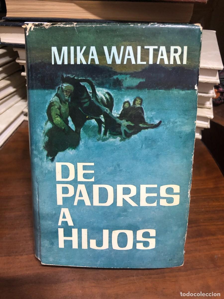 Libri di seconda mano: De padres a hijos Mika Waltari