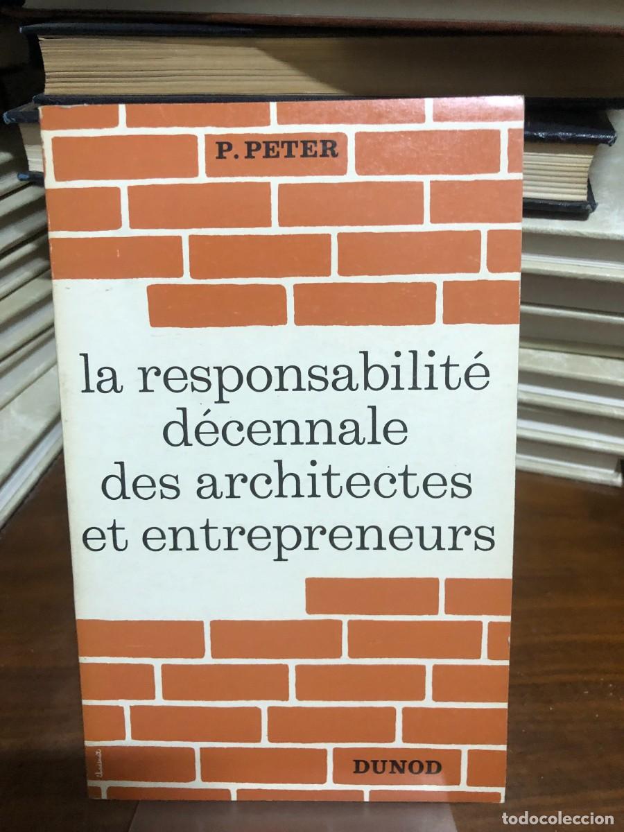 books: La responsabilit&eacute; d&eacute;cennale des architectes et entrepreneurs P. Peter