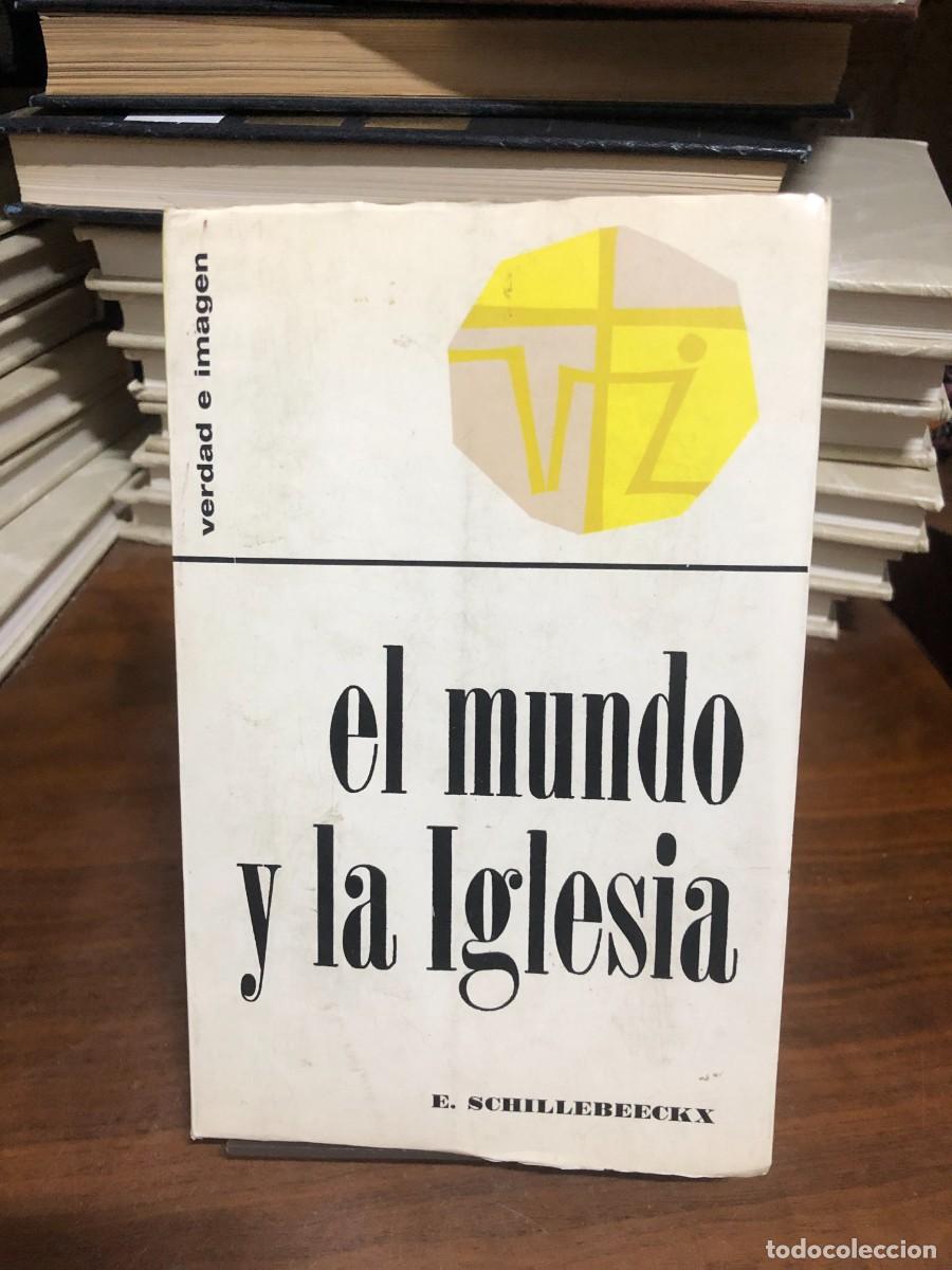 Libros: El mundo y la Iglesia E. Schillebeeckx (Verdad e Imagen)