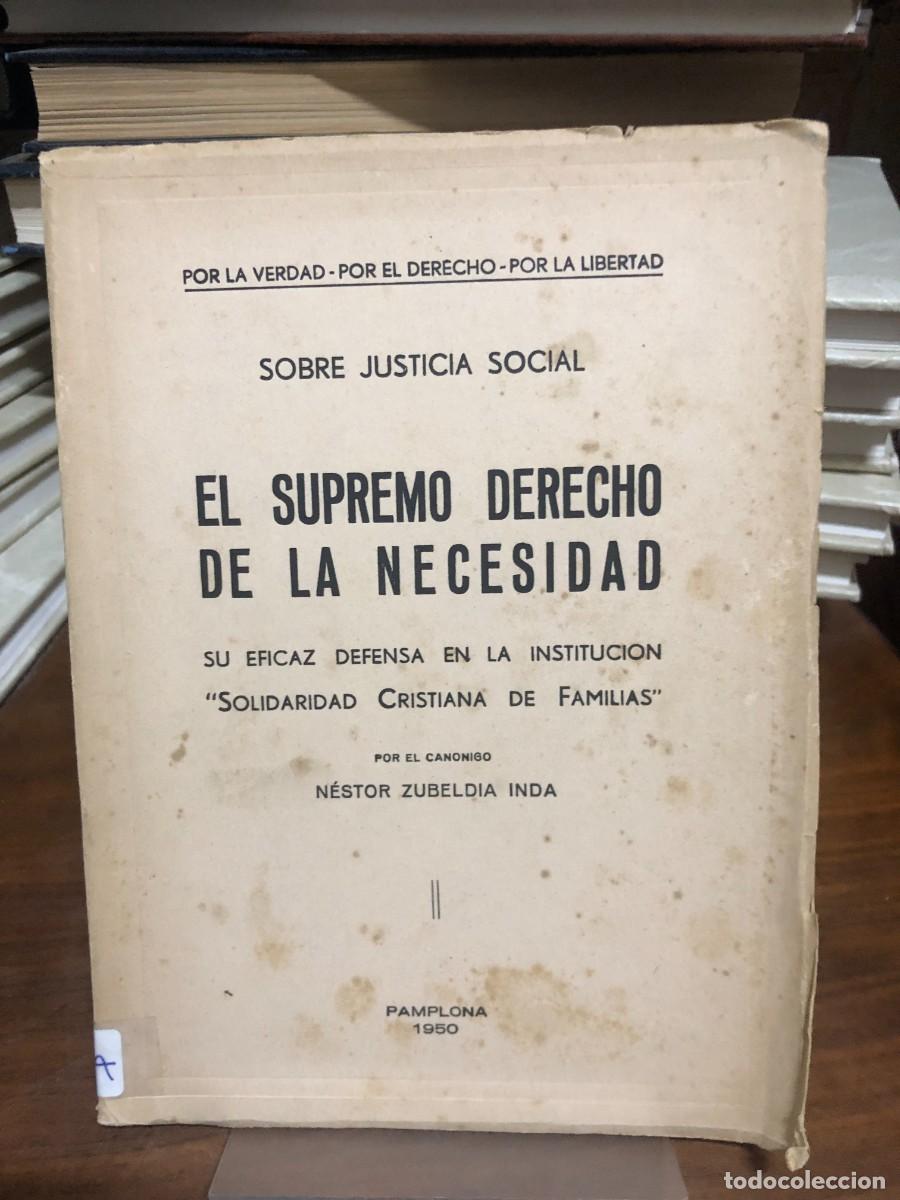 Libros: El supremo derecho de la necesidad (1950) N&eacute;stor Zubeldia Inda