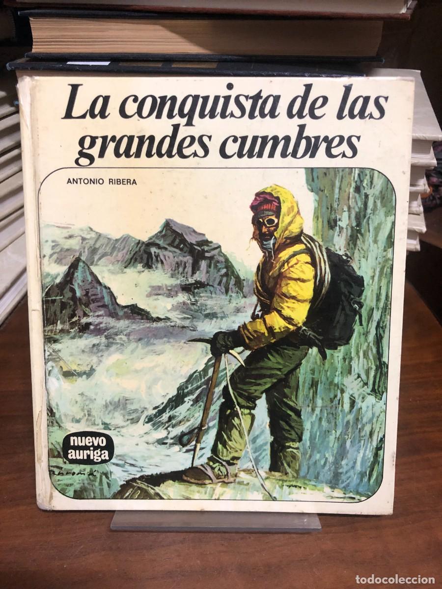 Libros: La conquista de las grandes cumbres Antonio Ribera (Nuevo Auriga)