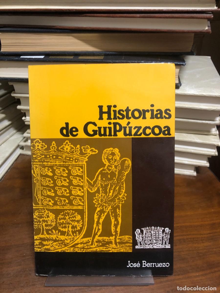 Libros: Historias de Guip&uacute;zcoa Jos&eacute; Berruezo