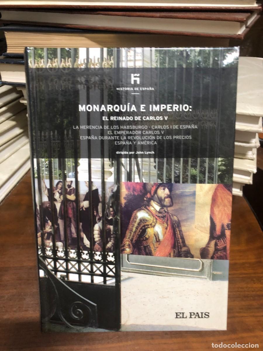 Libros: Monarqu&iacute;a e Imperio: El reinado de Carlos V Dirigida por John Lynch (El Pa&iacute;s / Historia de Espa&ntilde;a)