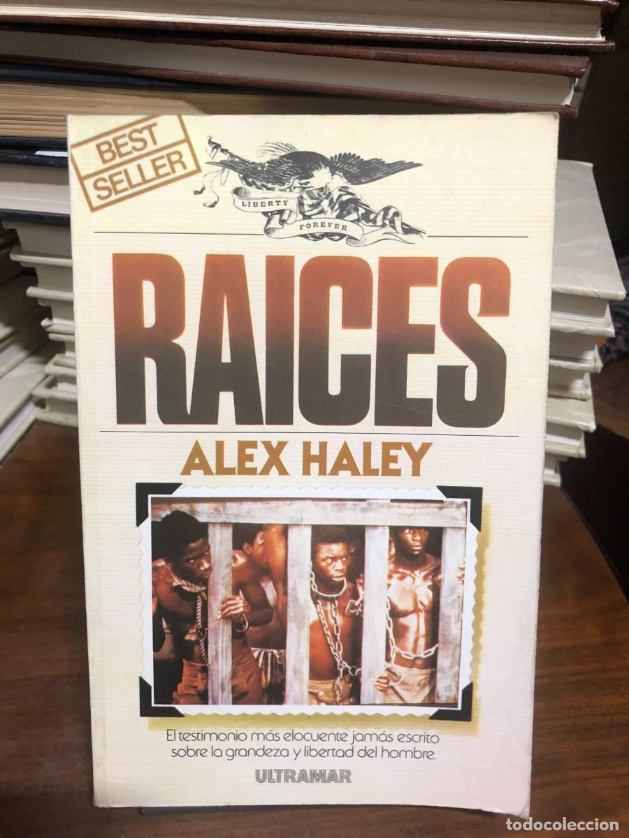 Libros: Ra&iacute;ces Alex Haley (Ultramar)