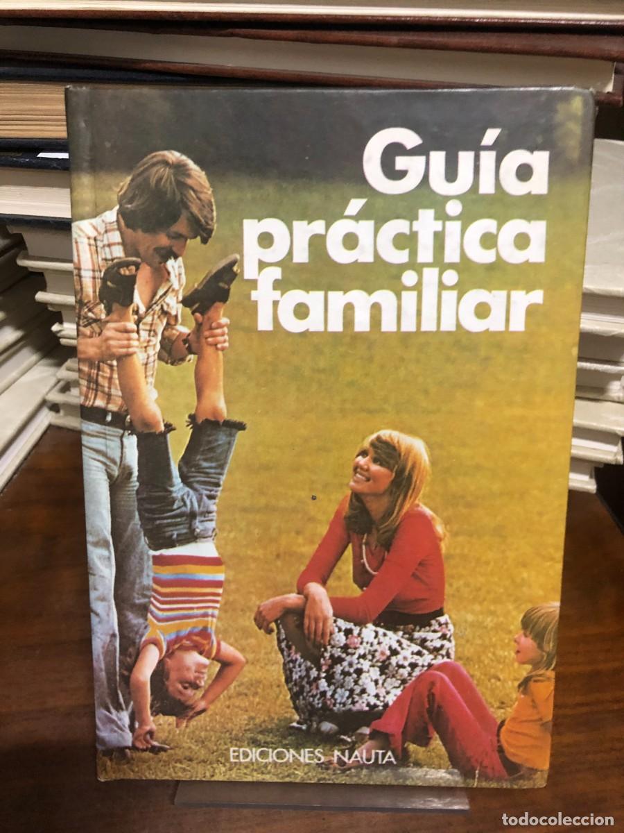 Libros: Gu&iacute;a pr&aacute;ctica familiar Ediciones Nauta