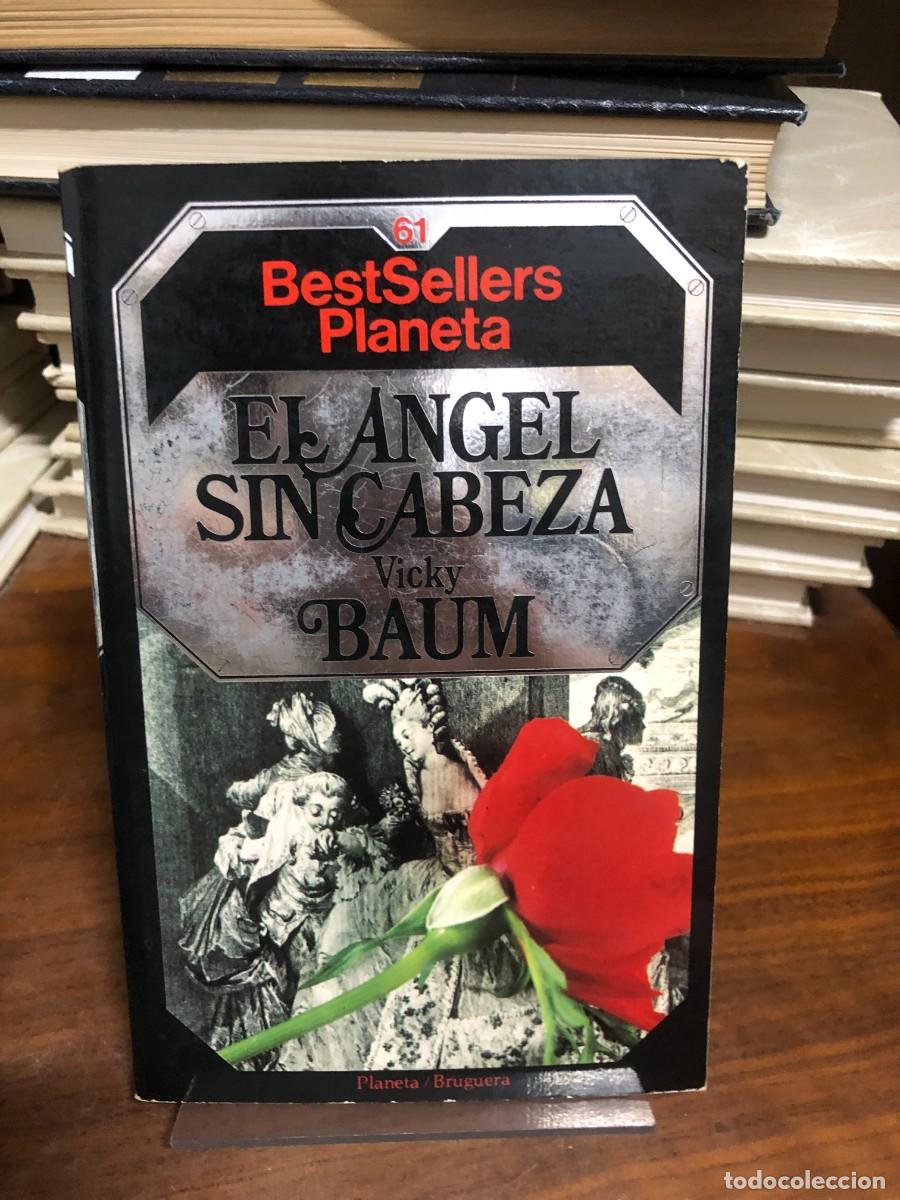Libros: El &aacute;ngel sin cabeza Vicky Baum (BestSellers Planeta / Bruguera)