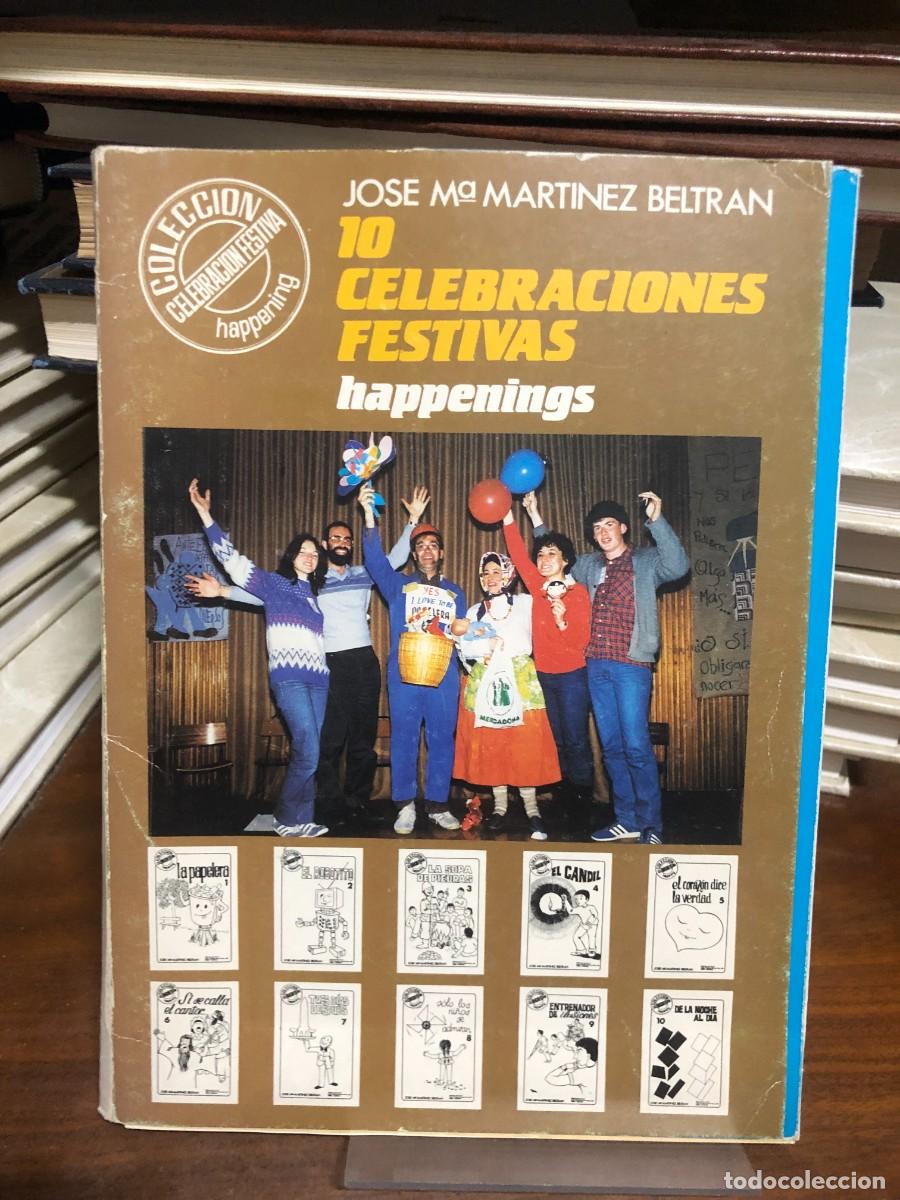 Libros: 10 Celebraciones festivas: Happenings Jos&eacute; M&ordf; Mart&iacute;nez Beltr&aacute;n (Colecci&oacute;n Celebraci&oacute;n Festiva)