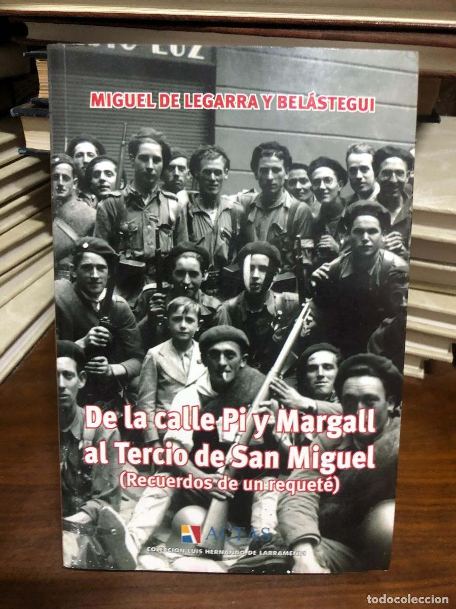 Libros: De la calle Pi y Margall al Tercio de San Miguel Miguel de Legarra y Bel&aacute;stegui (Editorial Actas)