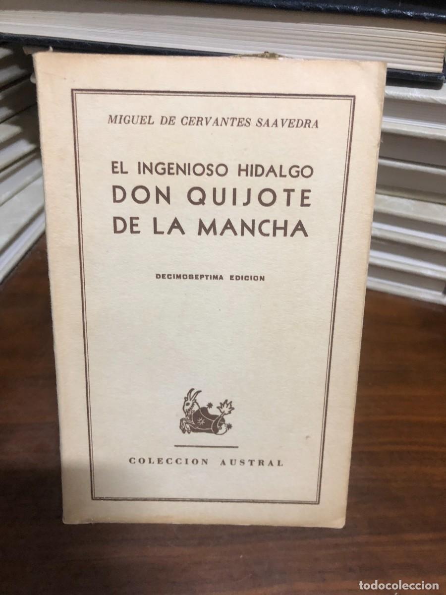 Libros: El ingenioso hidalgo Don Quijote de la Mancha (17.&ordf; ed.) Miguel de Cervantes (Colecci&oacute;n Austral)