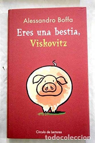 Libros: Eres una bestia, Viskovitz