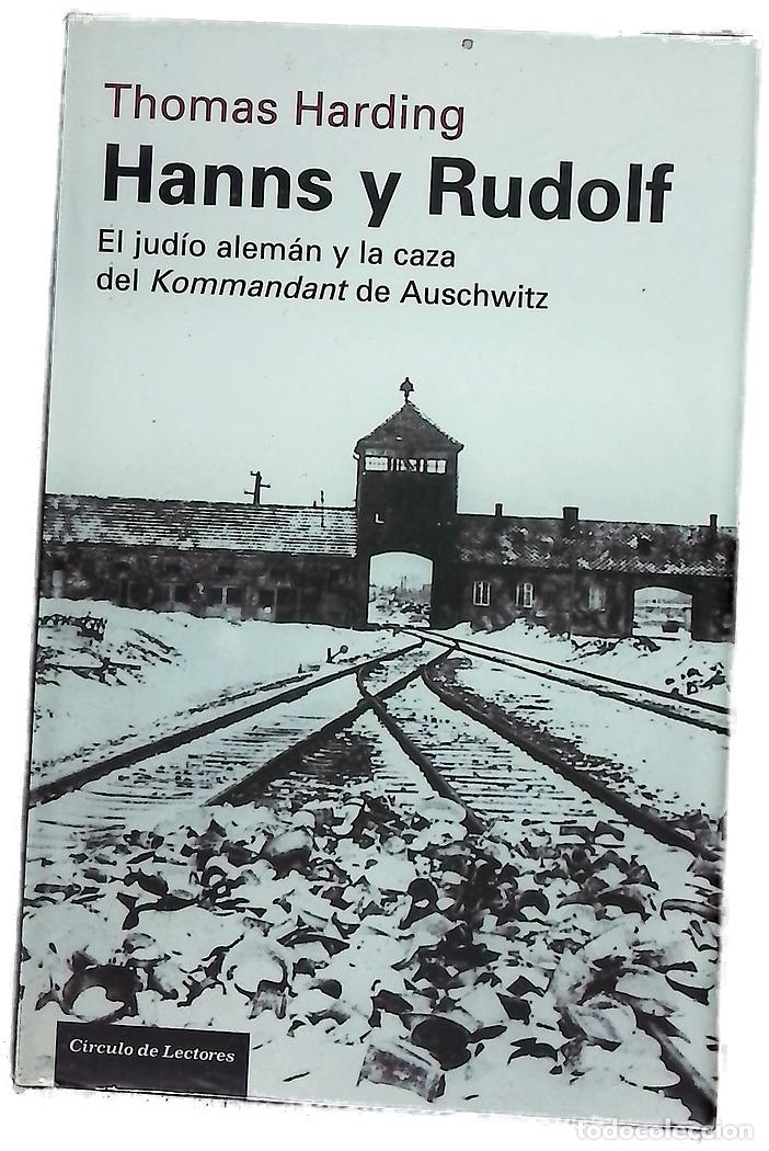 Libros: Hanns y Rudolf : el jud&iacute;o alem&aacute;n y la caza del &rdquo;Kommandant&rdquo; de Auschwitz