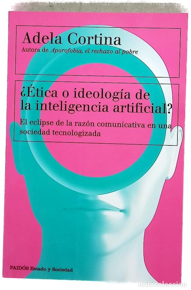 Livres: &iquest;&Eacute;tica o ideolog&iacute;a de la Inteligencia Artificial?
