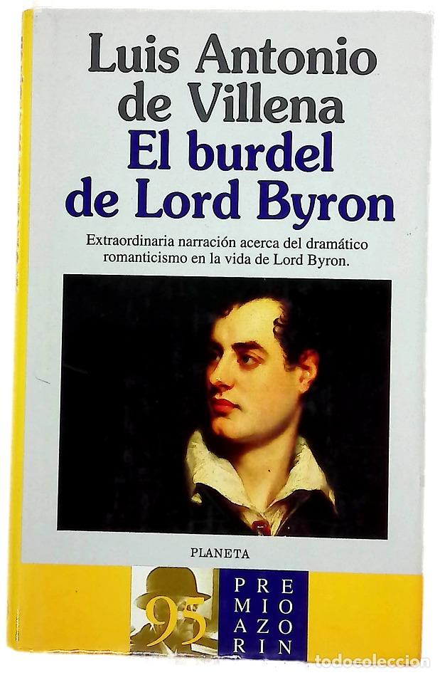 Libri di seconda mano: El burdel de Lord Byron (una novela l&iacute;rica)