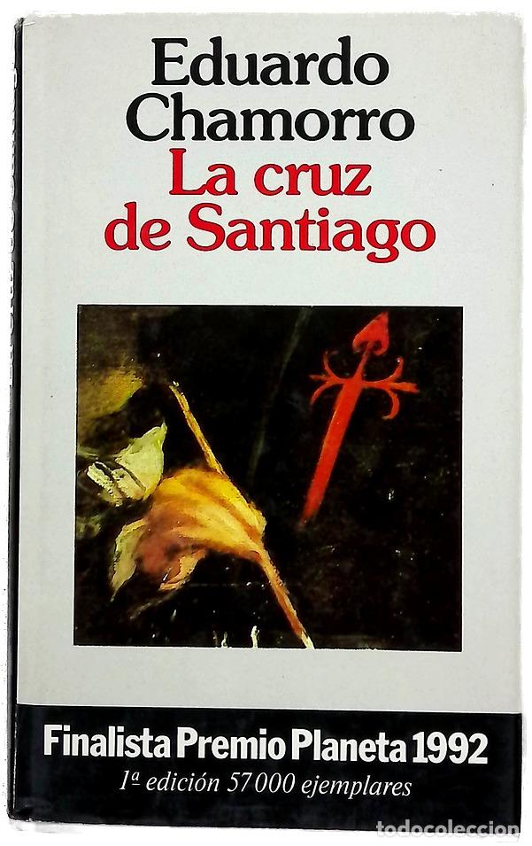 Libri di seconda mano: La cruz de Santiago - Chamorro, Eduardo