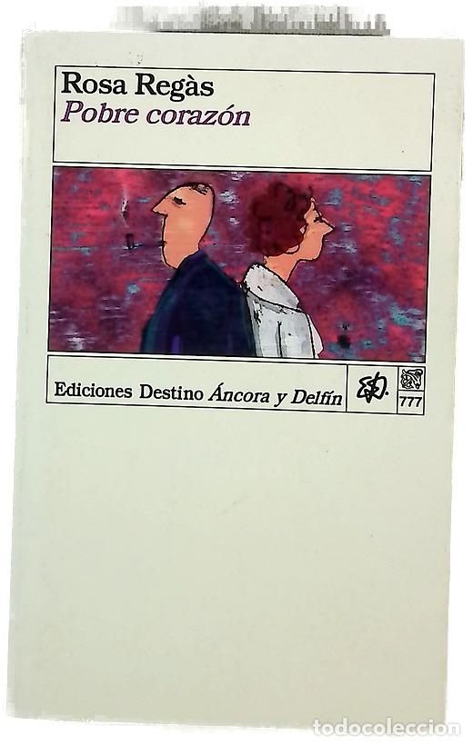 books: Pobre coraz&oacute;n - Reg&agrave;s, Rosa