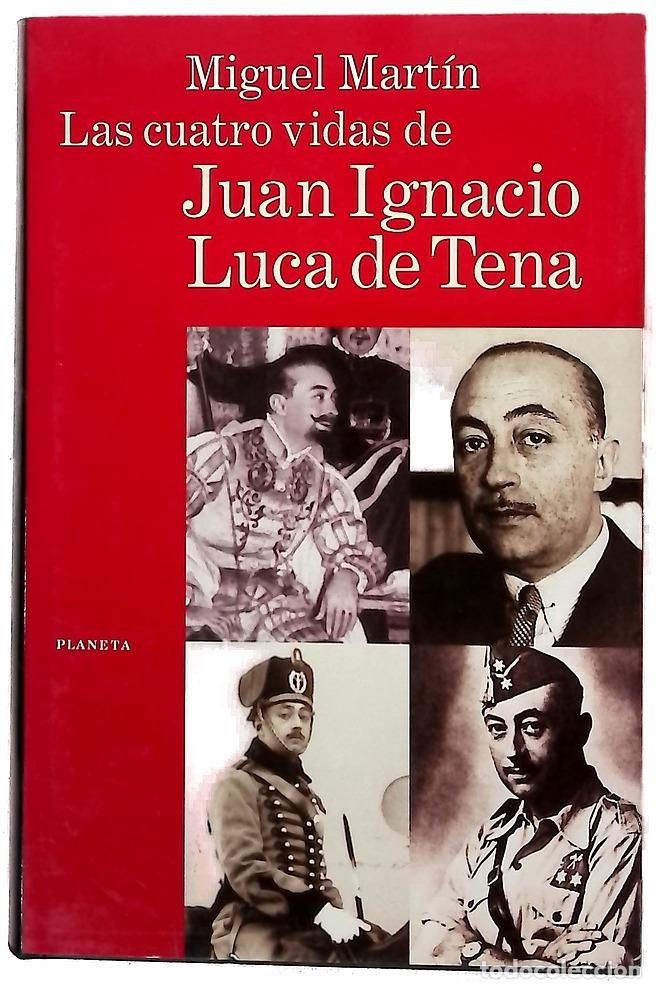 books: Las cuatro vidas de Juan Ignacio Luca de Tena