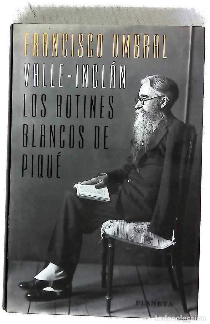 books: Valle-Incl&aacute;n los botines blancos de piqu&eacute;
