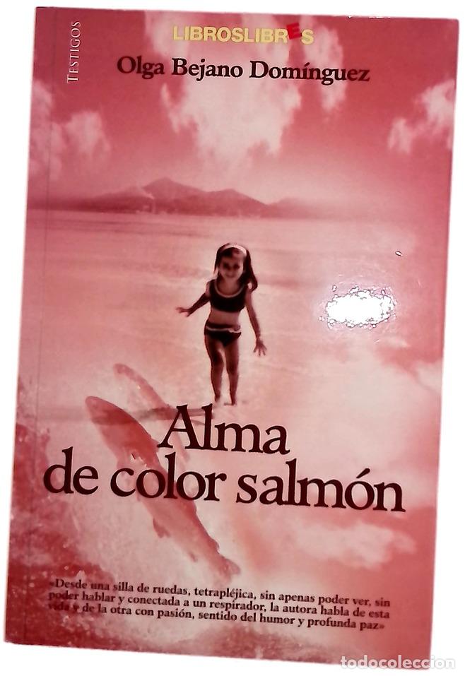 Libri di seconda mano: Alma de color salm&oacute;n - Bejano Dom&iacute;nguez, Olga