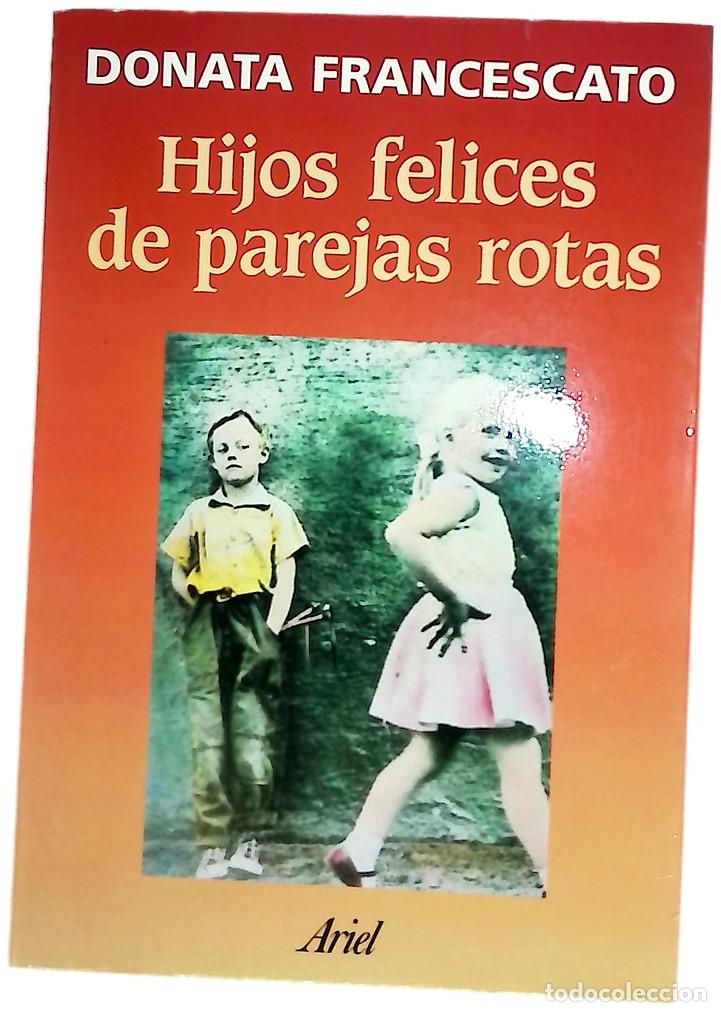 Libri di seconda mano: Hijos felices de parejas rotas