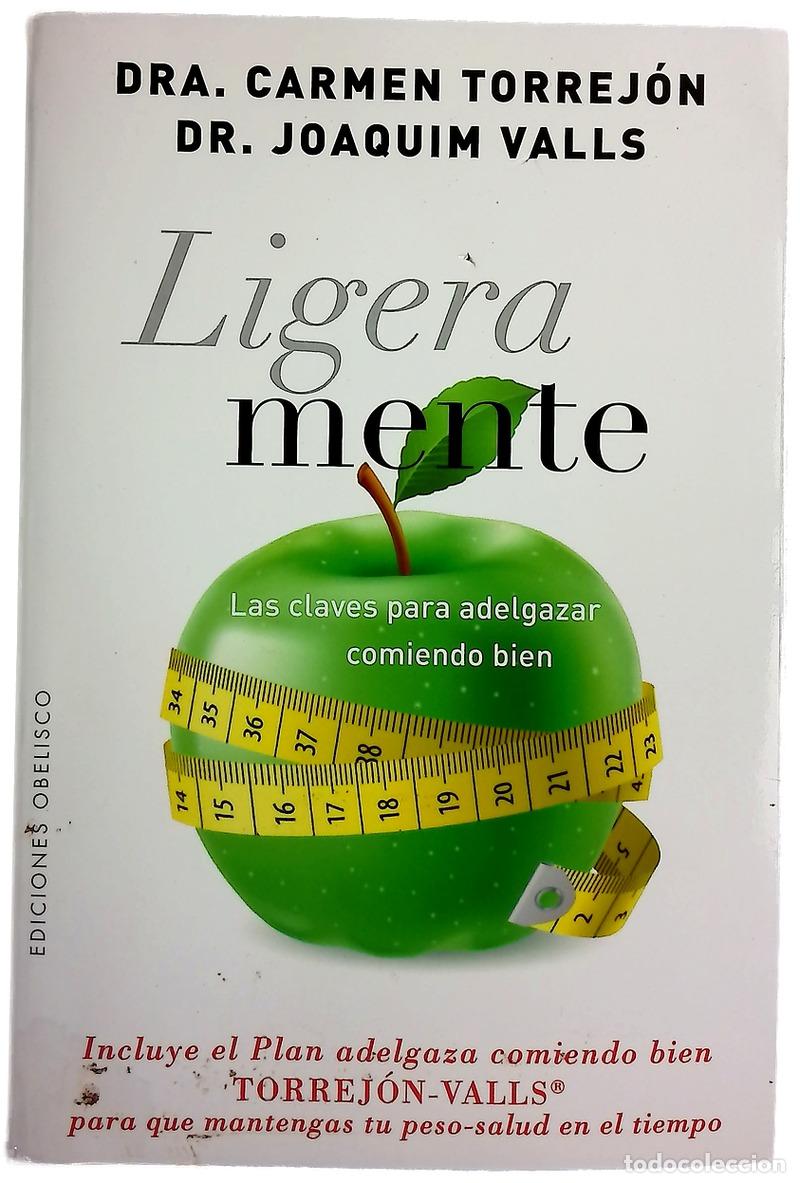 Libros: Ligera mente : las claves para adelgazar comiendo bien