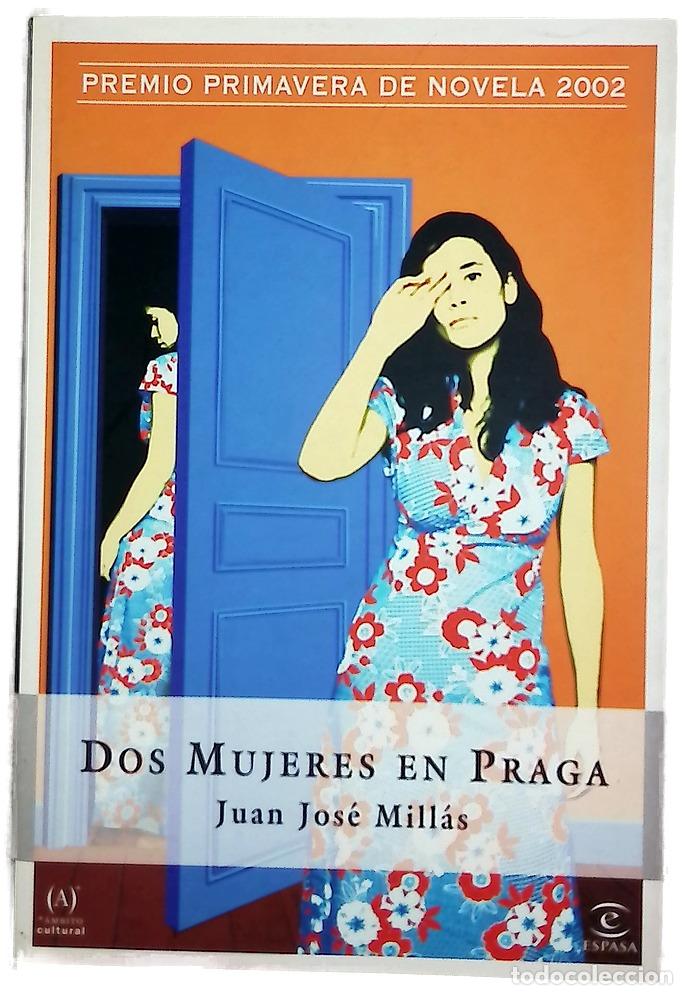Libros: Dos mujeres en Praga - Mill&aacute;s, Juan Jos&eacute;