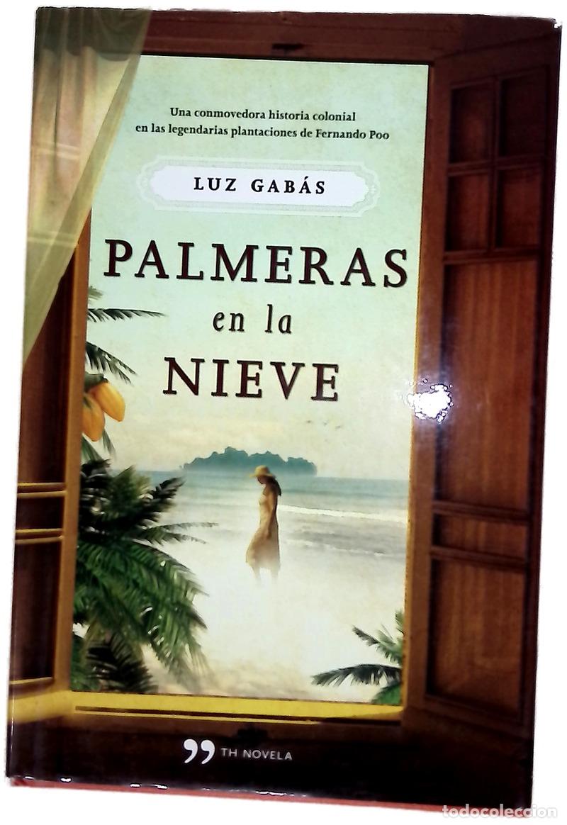 Libros: Palmeras en la nieve - Gab&aacute;s, Luz