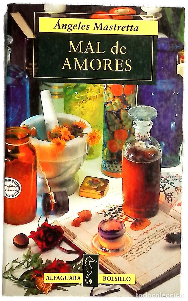 Libros: Mal de amores - Mastretta, &Aacute;ngeles