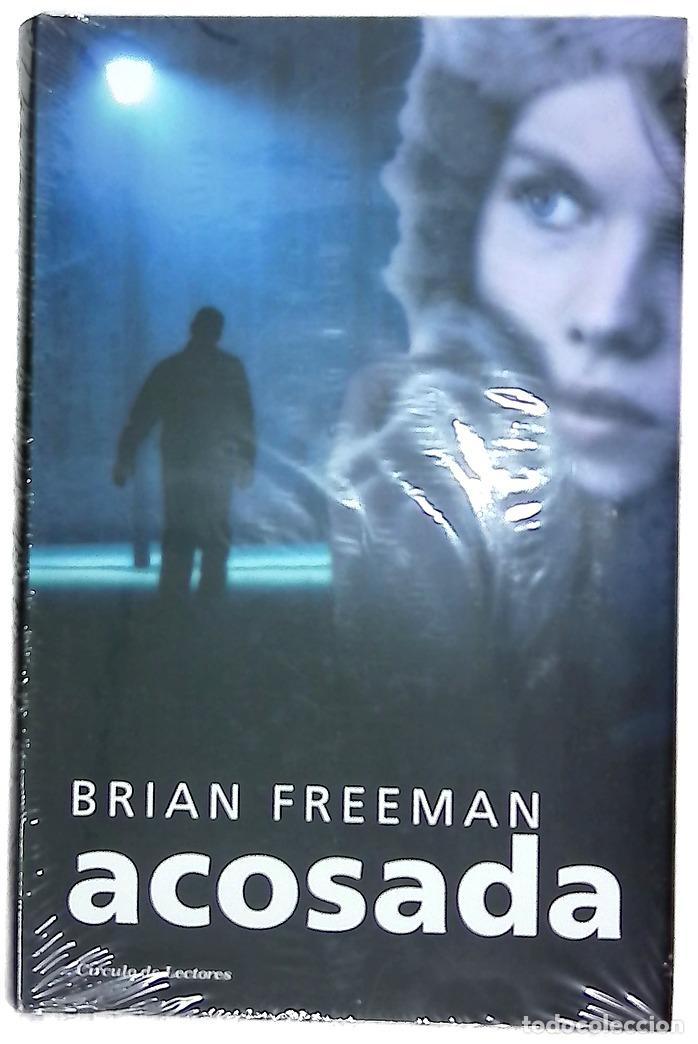 Libros: Acosada - Freeman, Brian - C&iacute;rculo de Lectores