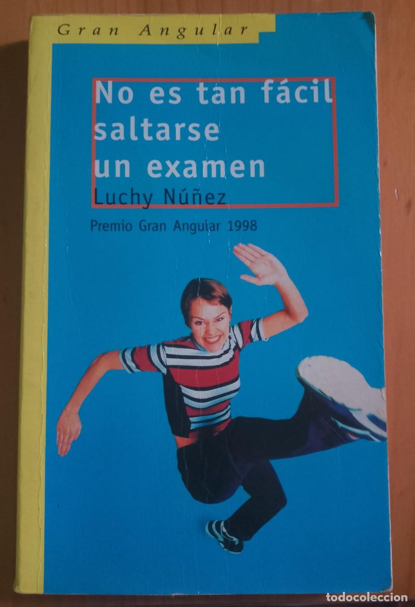 Libros: NO ES TAN F&Aacute;CIL SALTARSE UN EXAMEN - LUCHY N&Uacute;&Ntilde;EZ