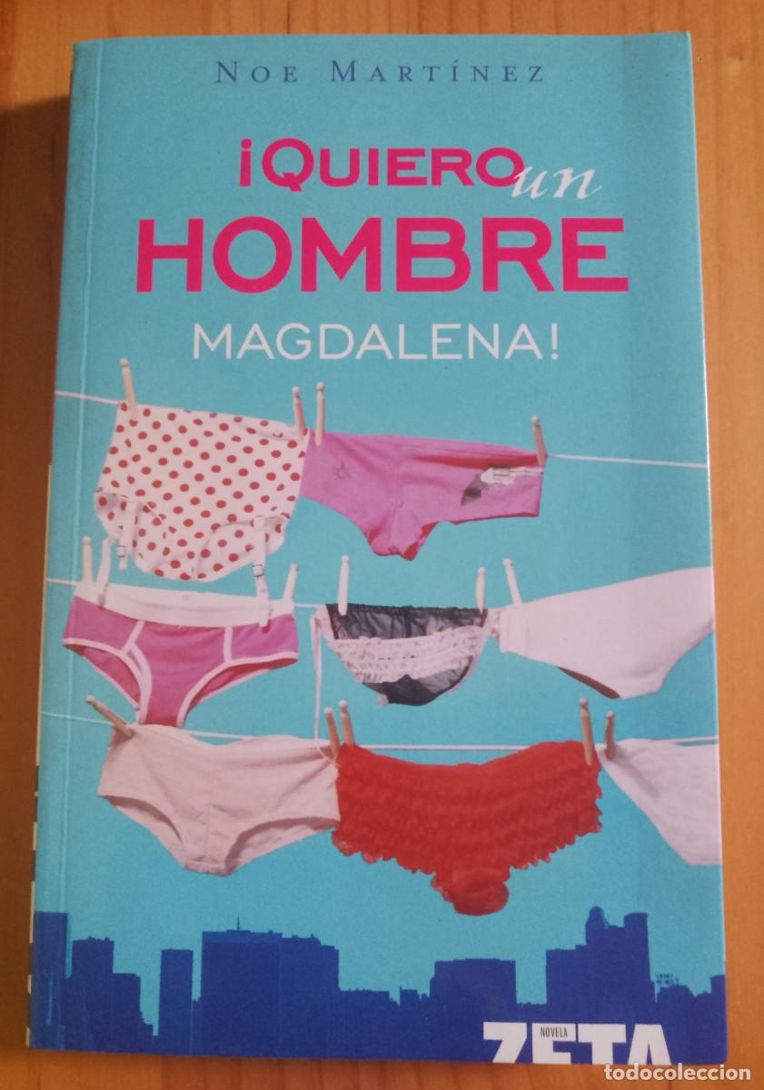 Libros: &iexcl;QUIERO UN HOMBRE MAGDALENA! - NOE MART&Iacute;NEZ