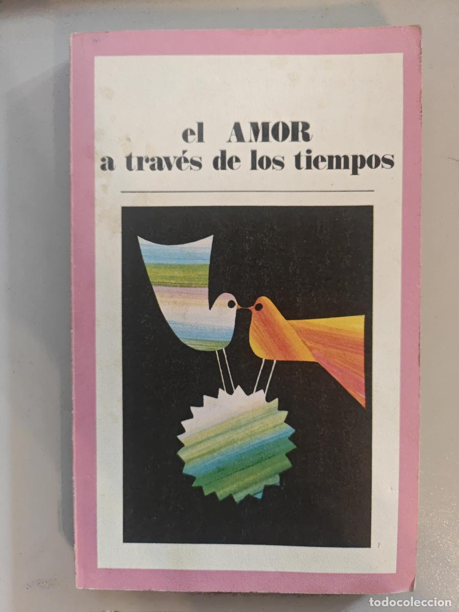 Libros: EL AMOR A TRAV&Eacute;S DE LOS TIEMPOS - BIBLIOTECA PEPSI - N&ordm;1. - TDK911