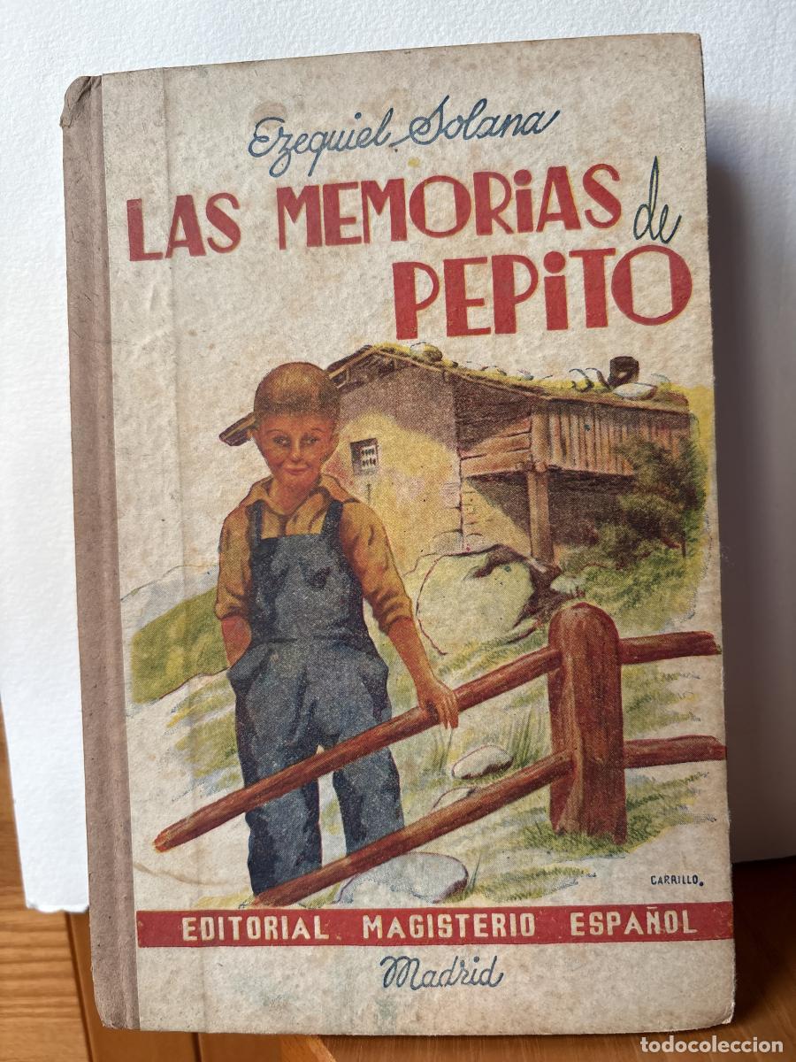 Libros: LAS MEMORIAS DE PEPITO. CUARTILLAS DE UN ESCOLAR, CORREGIDAS POR SU MAESTRO - EZEQUIEL SOLANA TDK749