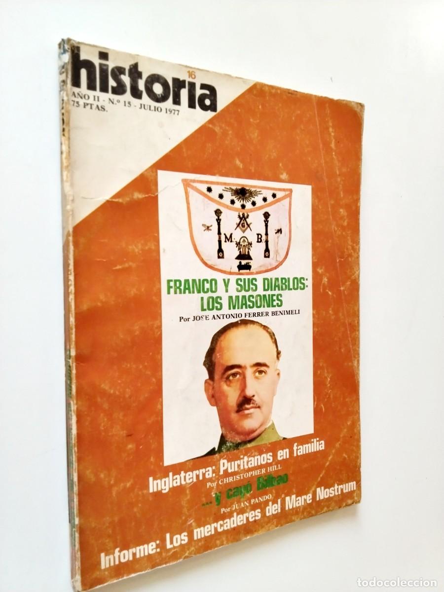 Libri di seconda mano: VV. AA. - Franco y sus diablos: los masones. Inglaterra: Puritanos en familia... (Historia 16, A&ntilde;o I