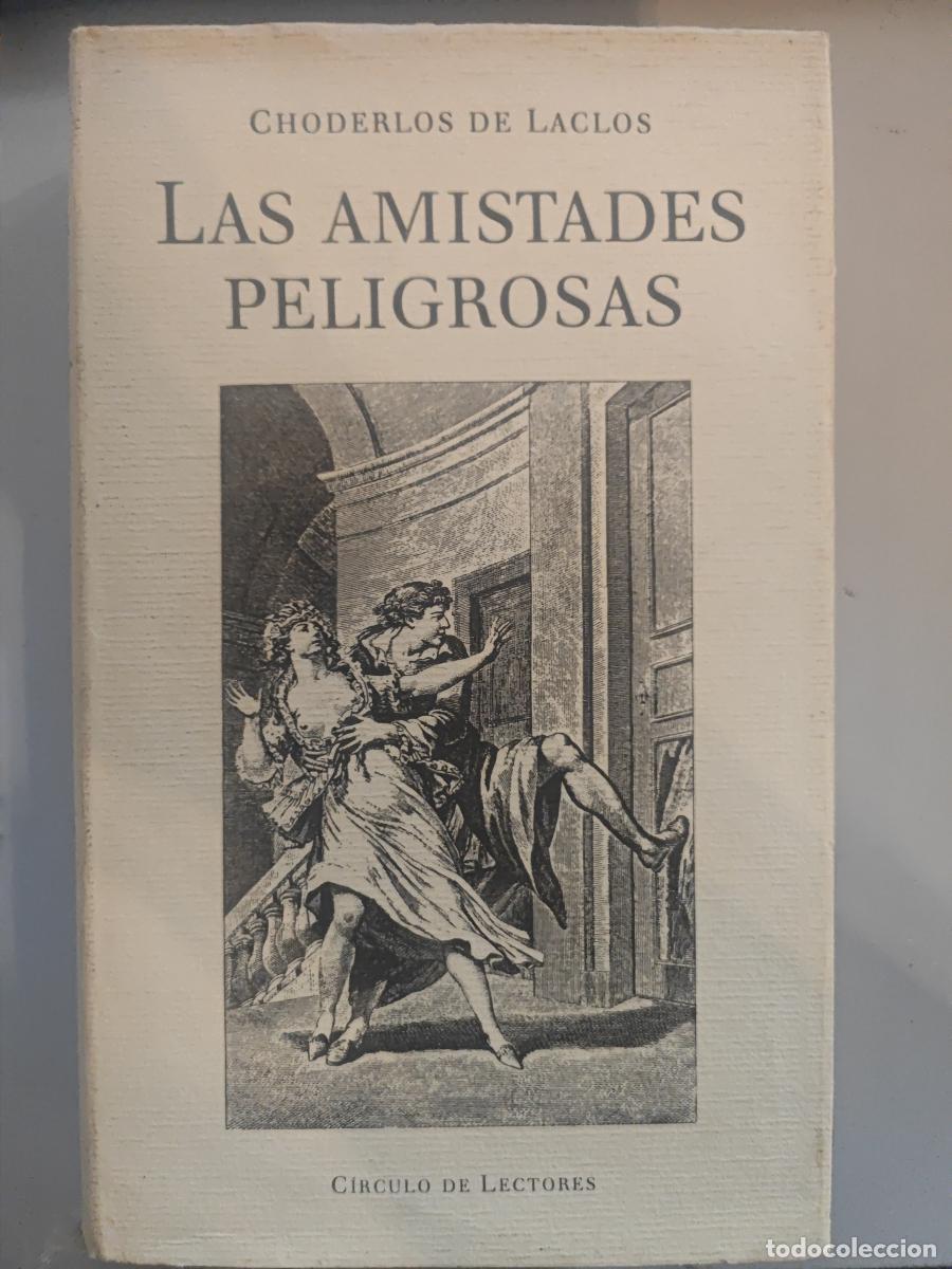 Las amistades peligrosas. - Choderlos de Laclos. TDK911