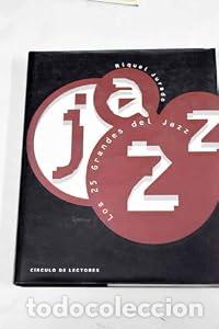 Libros: Los 25 grandes del Jazz. - Miquel Jurado. TDK888