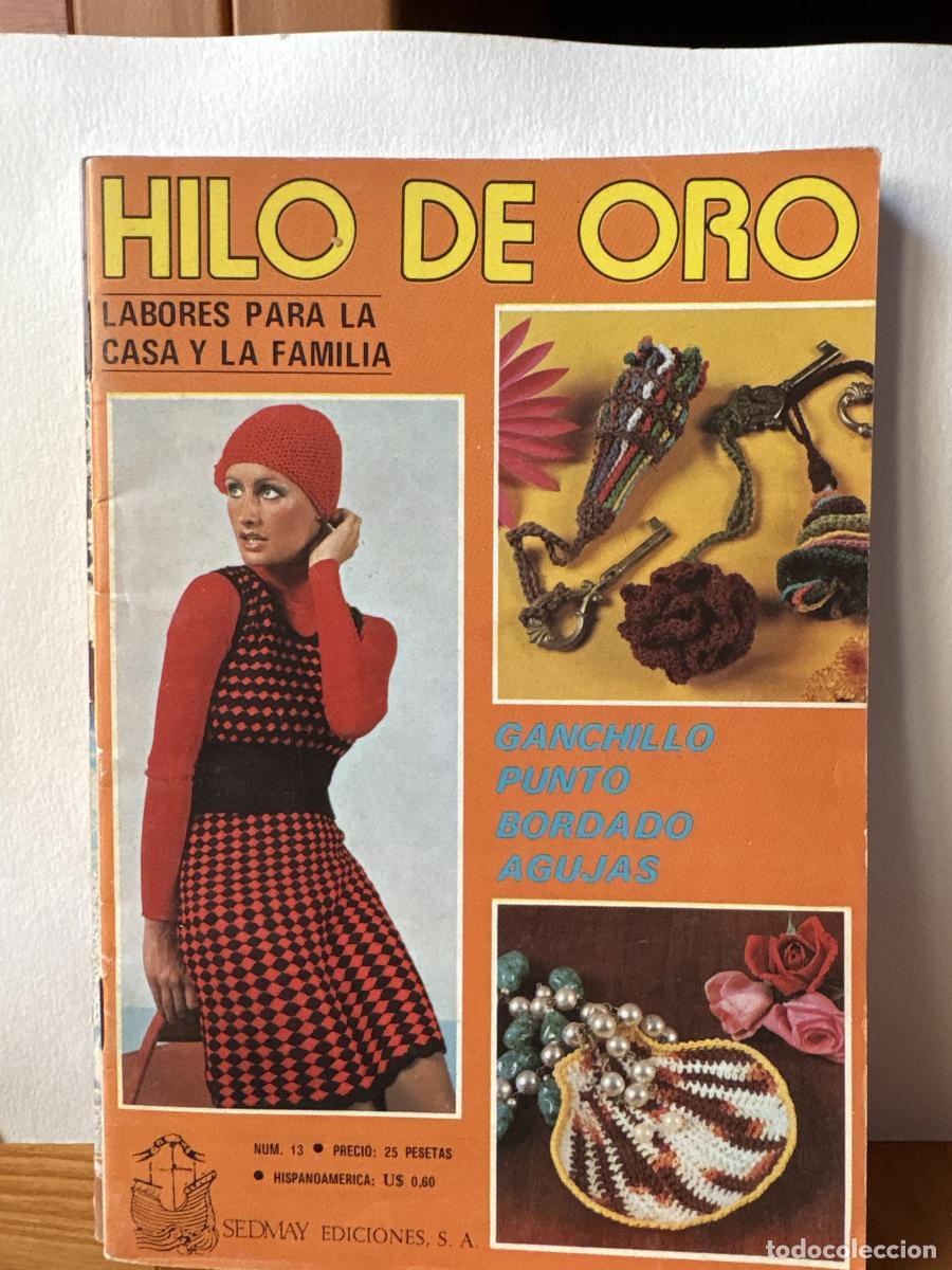 Libros: HILO DE ORO. LABORES PARA LA CASA Y LA FAMILIA. N&ordm;13 - TDK764