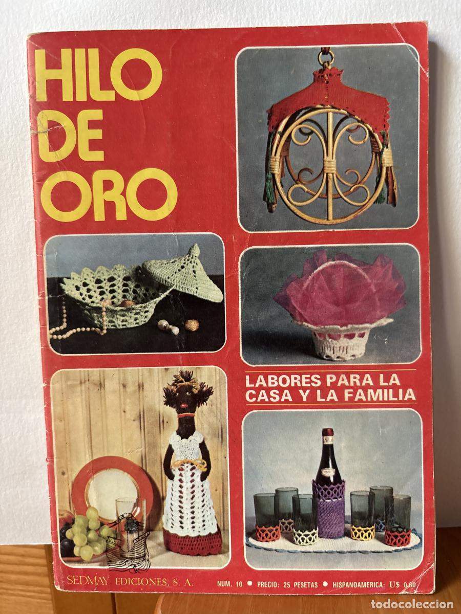 Libros: HILO DE ORO. LABORES PARA LA CASA Y LA FAMILIA. N&ordm;10 - TDK764