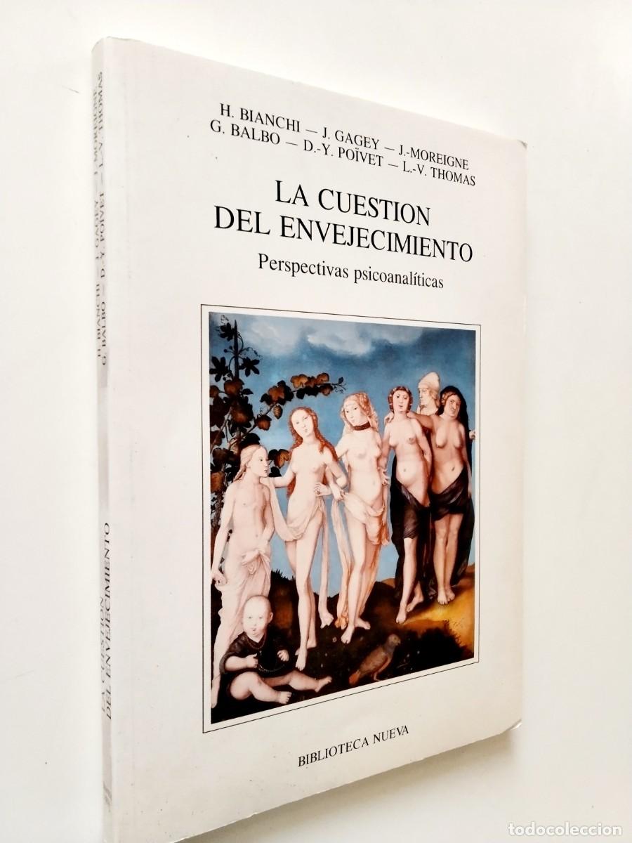 Libros: VV. AA. - La cuesti&oacute;n del envejecimiento. Perspectivas psicoanal&iacute;ticas