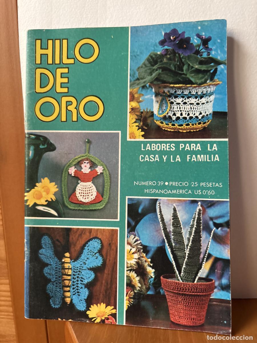 Libros: HILO DE ORO. LABORES PARA LA CASA Y LA FAMILIA. N&ordm; 39. - TDK764