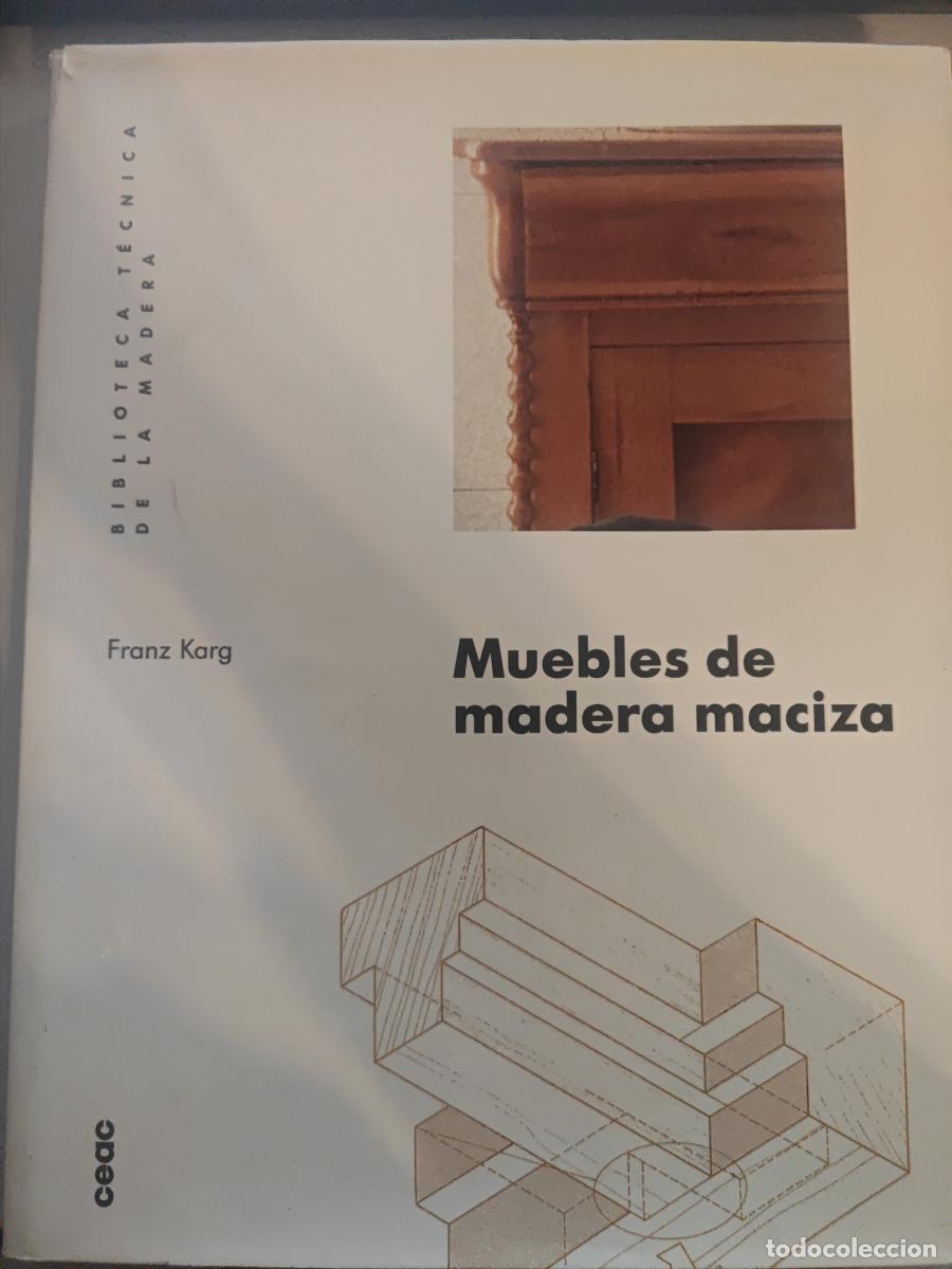 Libros: Muebles de madera maciza. - Franz Karg. TDK887