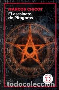 Libros: El asesinato de Pit&aacute;goras. - Marcos Chicot &Aacute;lvarez. TDK890